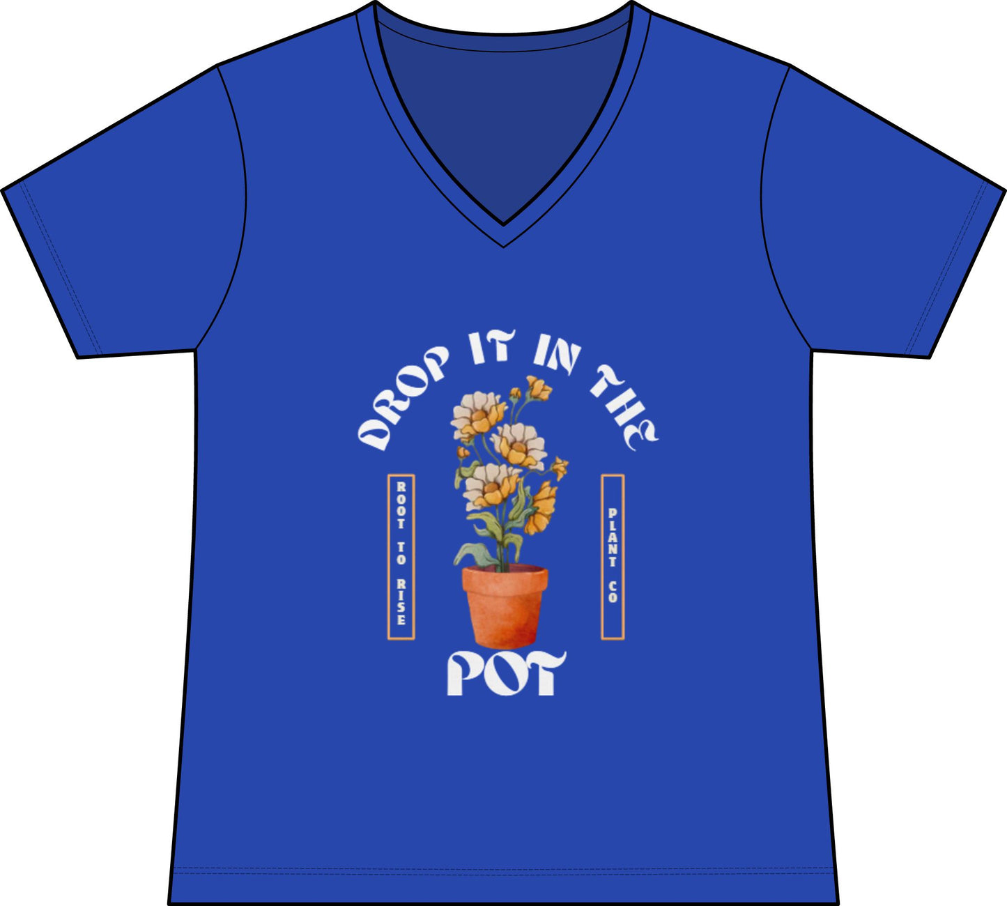 Drop It in the Pot V-Neck Tee — Plant Mom Sunflower Graphic Tee