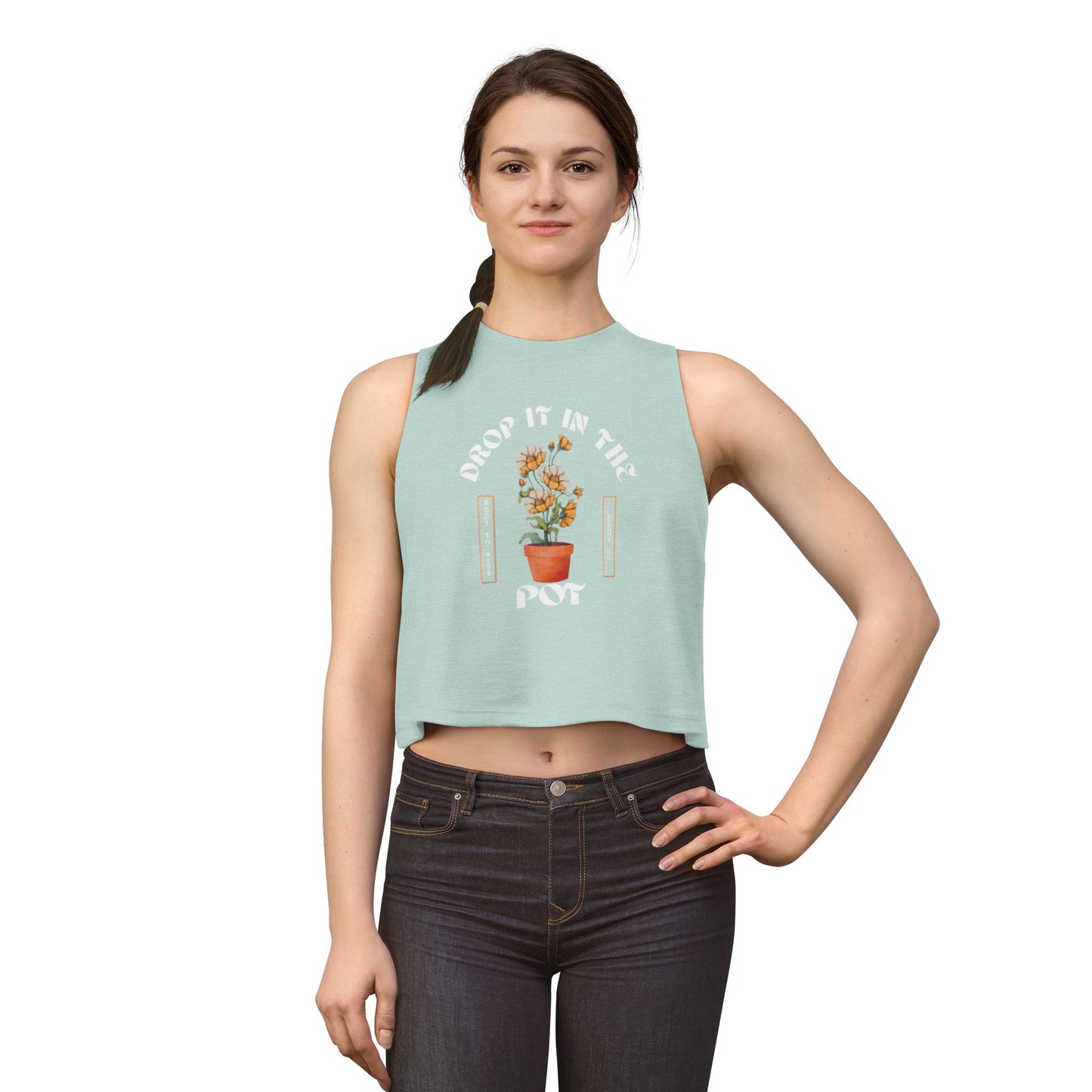 Crop Top — "Drop It in the Pot" Potted Flower Graphic