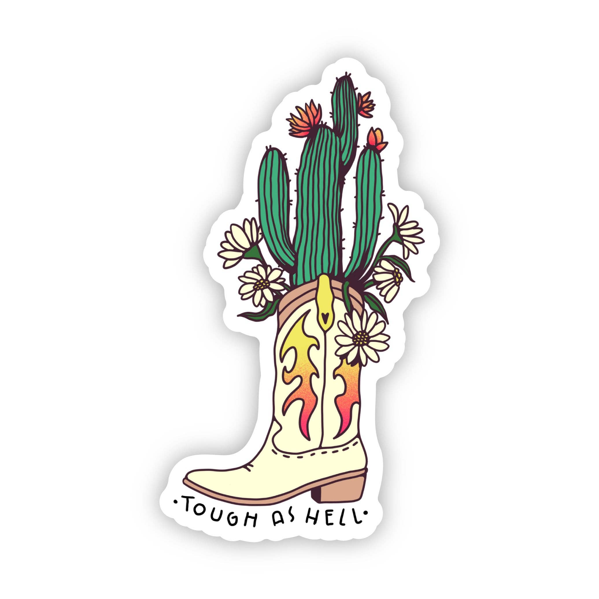 There's a Cactus In My Boot Sticker